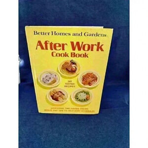 Vintage Better Homes and Gardens After Work Cook Book‎ First Edition First Print